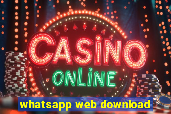 whatsapp web download